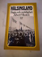 H&auml;lsingland Saga och verklighet