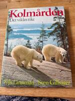 Kolm&aring;rden : det vildas rike