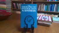 Therapeutic Interaction A Synthesis
