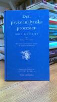 Den psykoanalytiska processen : Den anala masturbationens relation till projektiv identifikation