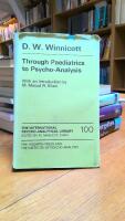 Through Paediatrics to Psycho-Analysis [Elektronisk resurs]
