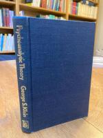 Psychoanalytic theory : an exploration of essentials