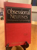 Obsessional Neuroses: Developmental Psychopathology