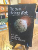 The Brain and the Inner World: An Introduction to the Neuroscience of Subjective Experience