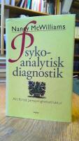 Psykoanalytisk diagnostik : Att f&ouml;rst&aring; personlighetsstruktur