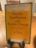 Psychic equilibrium and psychic change : selected papers of Betty Joseph