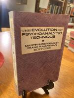 The Evolution of Psychoanalytic Technique