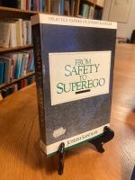From safety to superego: selected papers of Joseph Sandler