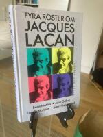 Fyra r&ouml;ster om Jacques Lacan