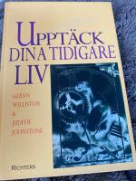 Uppt&auml;ck dina tidigare liv