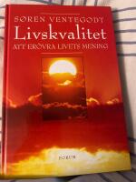 Livskvalitet - att er&ouml;vra livets mening
