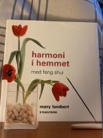 Harmoni i hemmet med feng shui