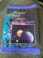 Planeter, stj&auml;rnor, galaxer : grundl&auml;ggande astronomi