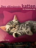 Den v&auml;lm&aring;ende katten : en livsnjutares ABC