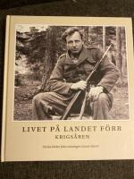 Livet p&aring; landet f&ouml;rr - Krigs&aring;ren