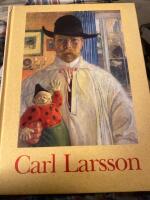 Carl Larsson : en utst&auml;llning ing&aring;ende i Nationalmuseums 200-&aring;rsjubileum : Nationalmuseum 7 februari-10 maj 1992