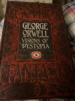 George Orwell Visions of Dystopia