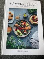V&auml;xtbaserat : god och enkel mat f&ouml;r alla
