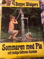 Sommaren med Pia och muliga gl&ouml;mma-karlsson 