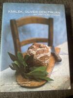 K&auml;rlek, oliver och timjan : mat f&ouml;r v&auml;lbefinnande