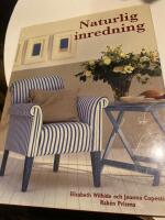 Naturlig inredning : dekorativ enkelhet med naturliga material