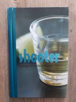 Shooter : uppiggande shots med sting