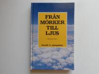 Fr&aring;n m&ouml;rker till ljus