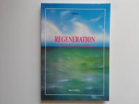 Regeneration - den anden vej til sundhed