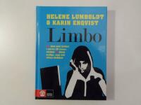 Limbo : en bok om dem som fastnat i entr&eacute;n till vuxenv&auml;rlden till deras oroliga, arga och vilsna f&ouml;r&auml;ldrar