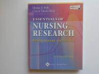 Essentials of nursing research - methods, appraisal, and utilization