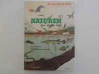 Naturen : djur, v&auml;xter, tr&auml;d