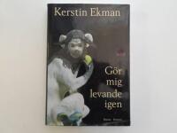 G&ouml;r mig levande igen : [roman]