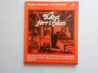 K&ouml;ket f&ouml;rr i tiden : om arbete och redskap i 1700-talets herrg&aring;rdsk&ouml;k, 1800-talets bonde- och torpstuga samt 1900-talets stadsk&ouml;k