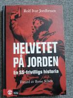 Helvetet p&aring; jorden : en SS-frivilligs historia