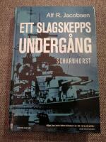 Scharnhorst : ett slagskepps underg&aring;ng