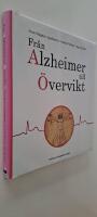 Fr&aring;n Alzheimer till &Ouml;vervikt - vad vi alla borde k&auml;nna till om 17 folksjukdomar