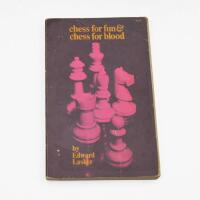 Chess for fun & chess for blood
