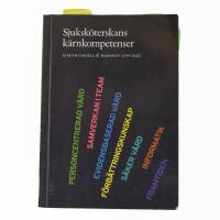 Sjuksk&ouml;terskans k&auml;rnkompetenser