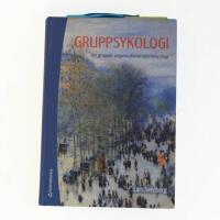 Gruppsykologi : om grupper, organisationer och ledarskap