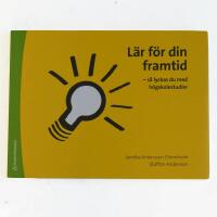 L&auml;r f&ouml;r din framtid - s&aring; lyckas du med h&ouml;gskolestudier