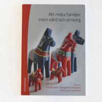 Att m&ouml;ta familjer inom v&aring;rd och omsorg