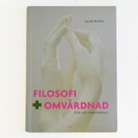 Filosofi och omv&aring;rdnad