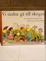 Vi t&auml;nkte g&aring; till skogen