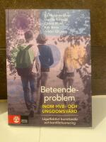Beteendeproblem inom ungdoms- och HVB-v&aring;rd : l&aring;gaffektivt bem&ouml;tande och konflikthantering