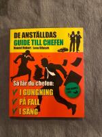 Chefens guide till de anst&auml;llda = De anst&auml;lldas guide till chefen