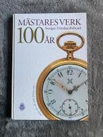 M&auml;stares verk 100&aring;r Sveriges urmakaref&ouml;rbund
