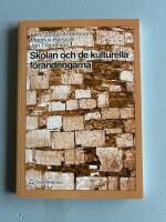 Skolan och de kulturella f&ouml;r&auml;ndringarna