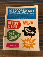 Klimatsmart : din guide till en milj&ouml;v&auml;nligare vardag