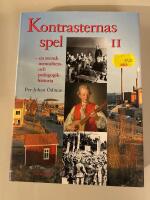 Kontrasternas spel : en svensk mentalitets- och pedagogikhistoria. D. 2