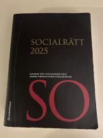 Socialr&auml;tt 2025 - lagbok f&ouml;r socionomer och andra professionsutbildningar : uppdaterad till och med 26 november 2024 med SFS 2024:1064 som sista tillagda SFS